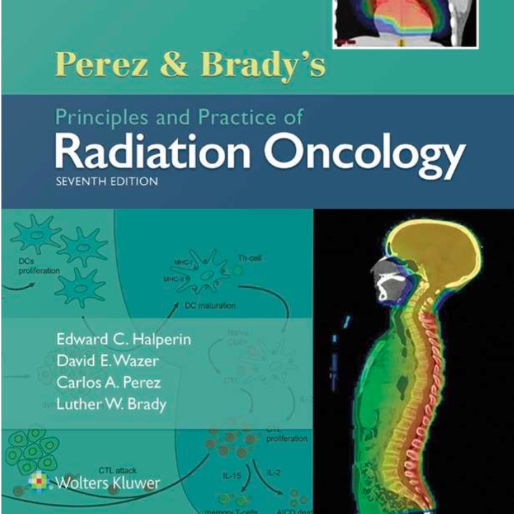 Principles & Practice of Radiation Oncology
